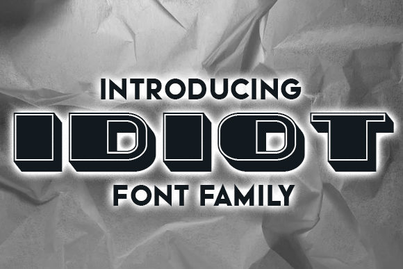 Idiot Font: A Bold Typeface for Editorial Design