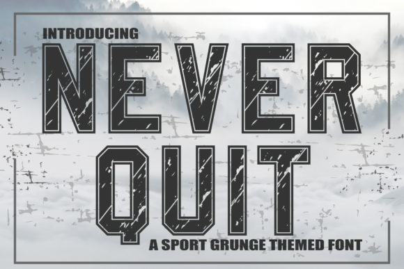 Never Quit Font: A Display Typeface That Elevates Every Design