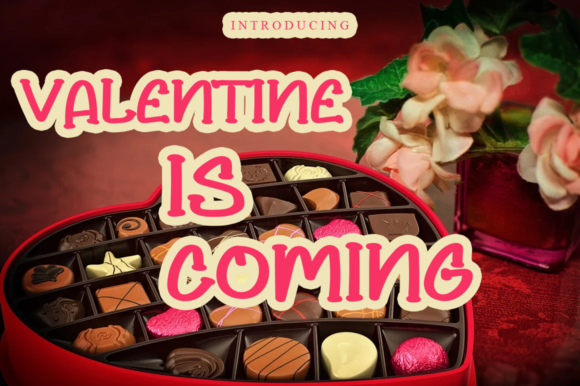 Valentine is Coming Font for Creative Projects